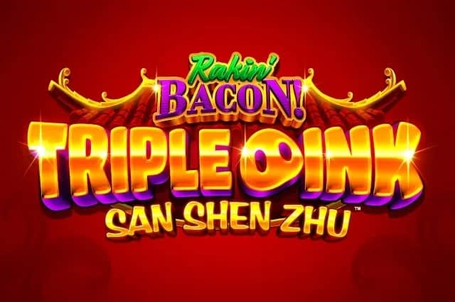 Rakin' Bacon Triple Oink San Shen Zhu slot preview