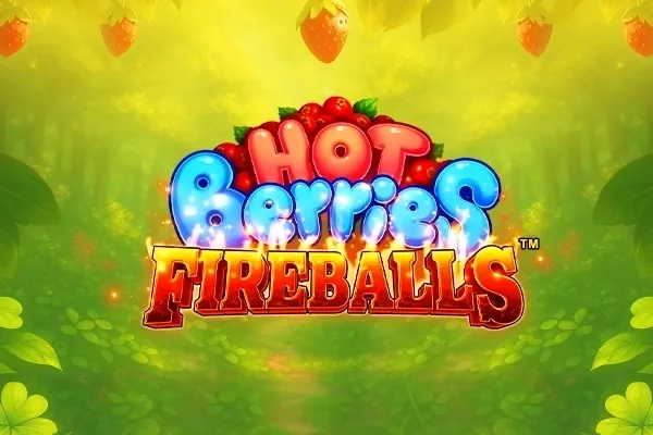 Hot Berries Fireballs slot preview