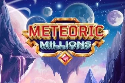 Meteoric Millions slot preview
