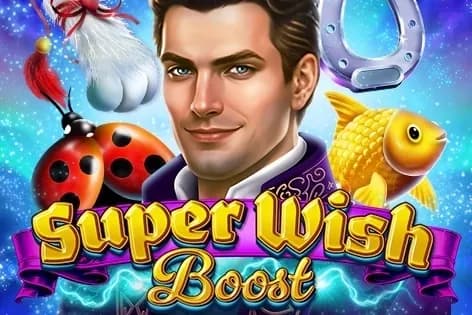 Super Wish Boost slot preview