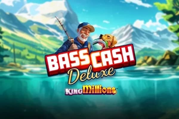 Bass Cash Deluxe King Millions slot preview