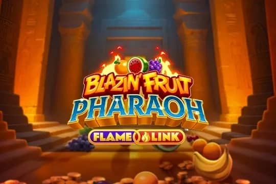 Blazin' Fruit Pharaoh FlameLink slot preview