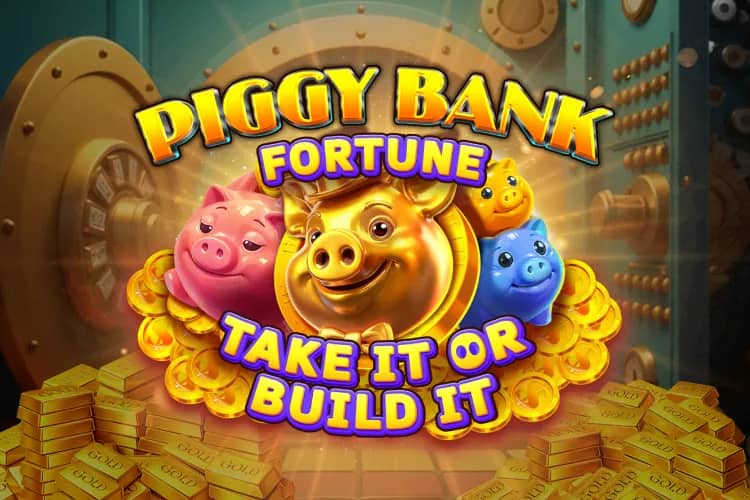 Piggy Bank Fortune Take It or Build It slot preview