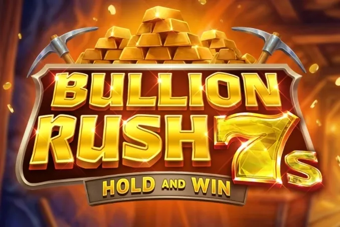 Bullion Rush 7s slot preview