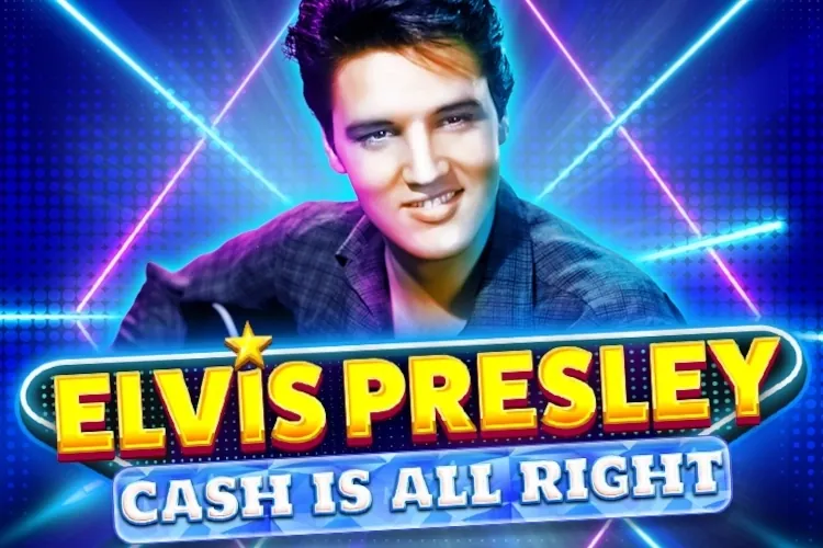 Elvis Presley: Cash is All Right slot preview