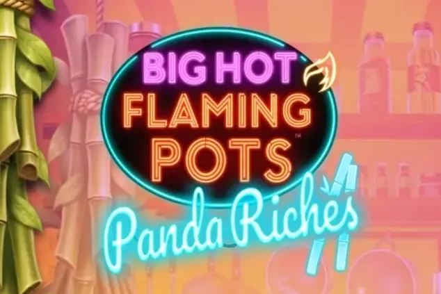 Big Hot Flaming Pots Panda Riches slot preview