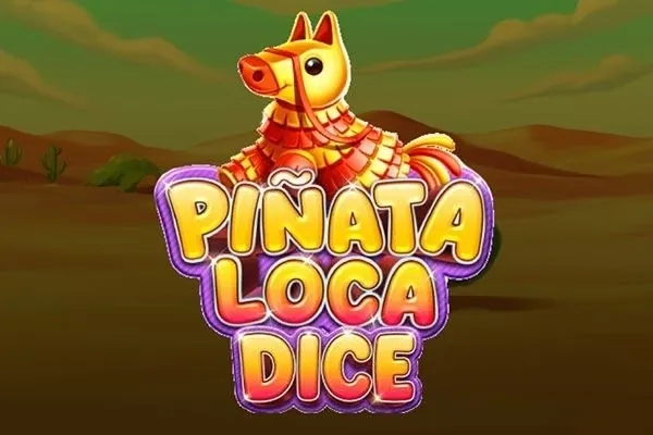 Pinata Loca Dice slot preview