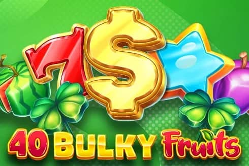 40 Bulky Fruits slot preview