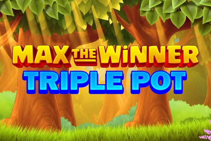Max the Winner: Triple Pot slot preview
