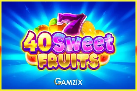 40 Sweet Fruits slot preview