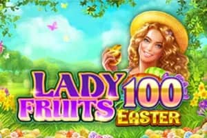 Lady Fruits 100 Easter slot preview