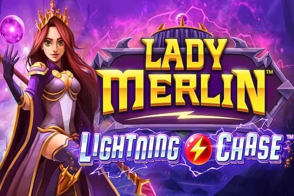 Lady Merlin Lightning Chase slot preview