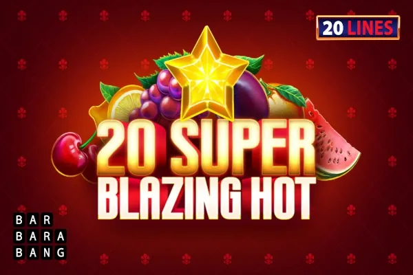 20 Super Blazing Hot slot preview