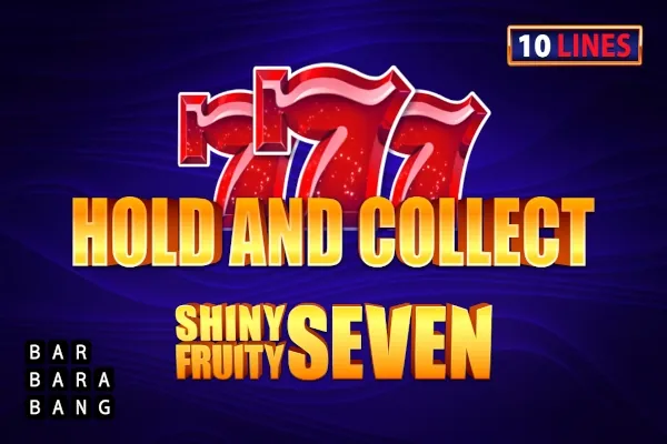 Shiny Fruity Seven 10 Lines Hold and Collect slot preview