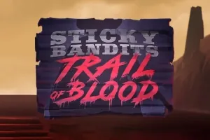 Sticky Bandits Trail of Blood slot preview