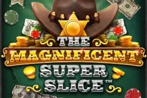 The Magnificent Super Slice slot preview
