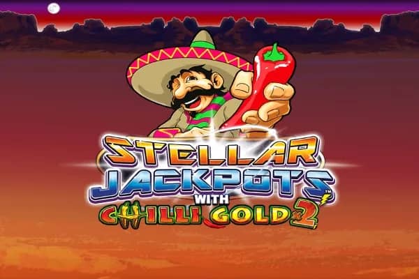Stellar Jackpots Chilli Gold 2 slot preview