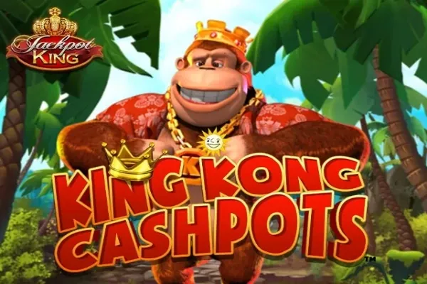 King Kong Cashpots Jackpot King slot preview