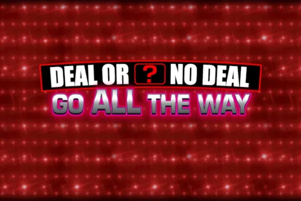 Deal or No Deal Go All The Way slot preview